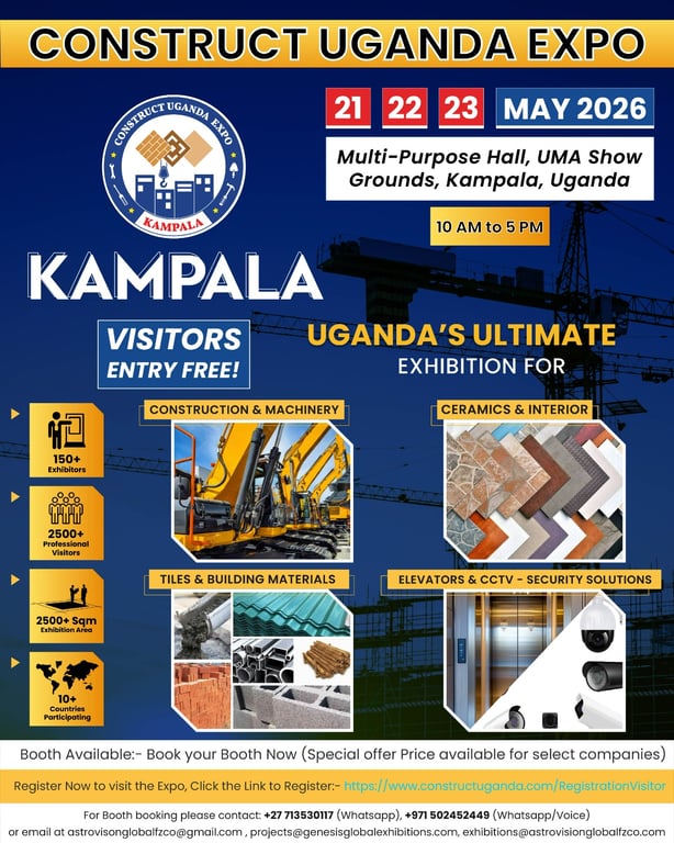 Construct Uganda Expo 2026 Set to Showcase Global Innovation in Construction and Building Materials from May 21, 2026 at Kampala Uganda
